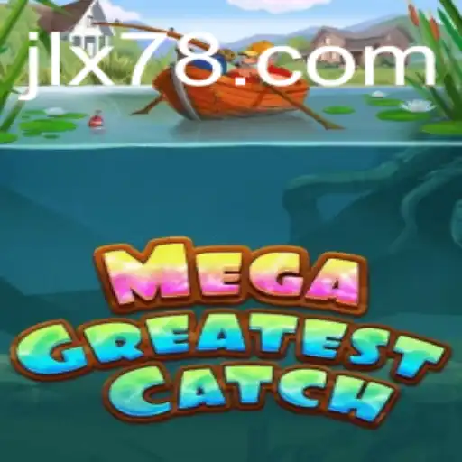 MegaGreatestCatch: The Ultimate Adventure Awaits