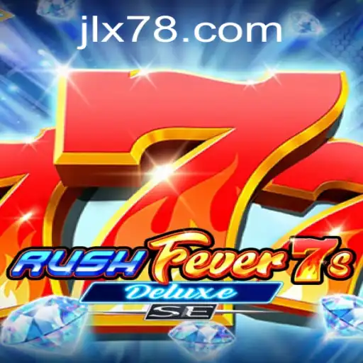 Exploring RushFever7sDeluxeSE: A Thrilling Gaming Experience Enhanced by JLX7